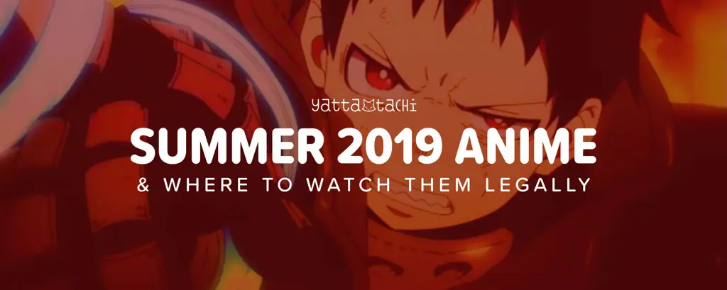Inilah Dia! Jadwal Tayang Anime Summer 2019 Terlengkap!